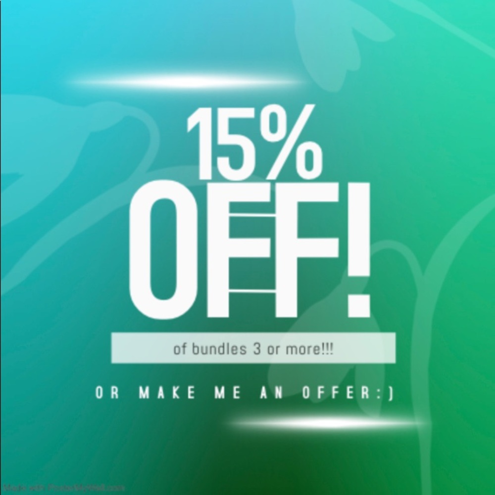 15% OFF BUNDLES OF 3 or MORE